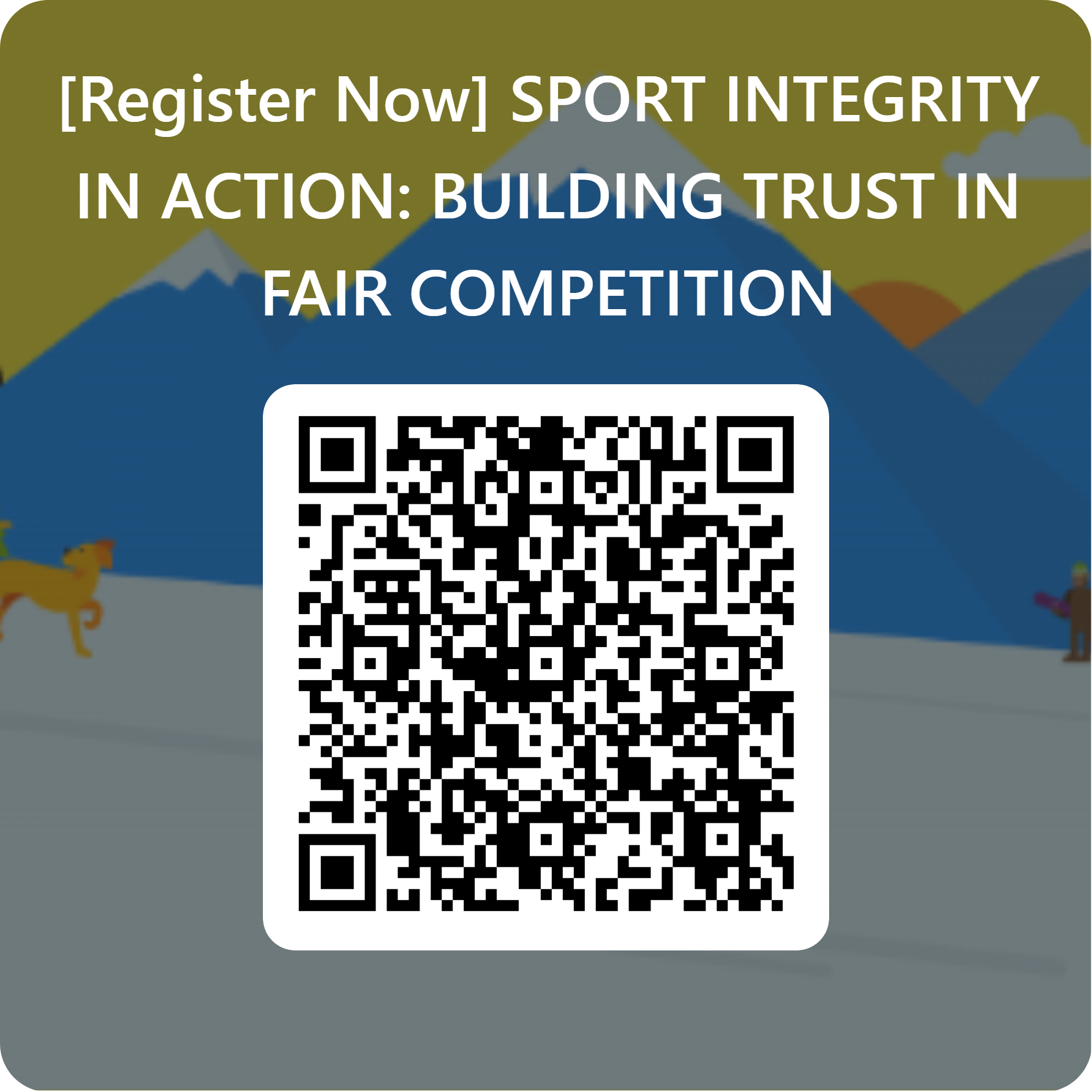 Self Photos / Files - [Register Now] SPORT INTEGRITY IN ACTION_ BUILDING TRUST IN FAIR COMPETITION 的 QRCode (1)